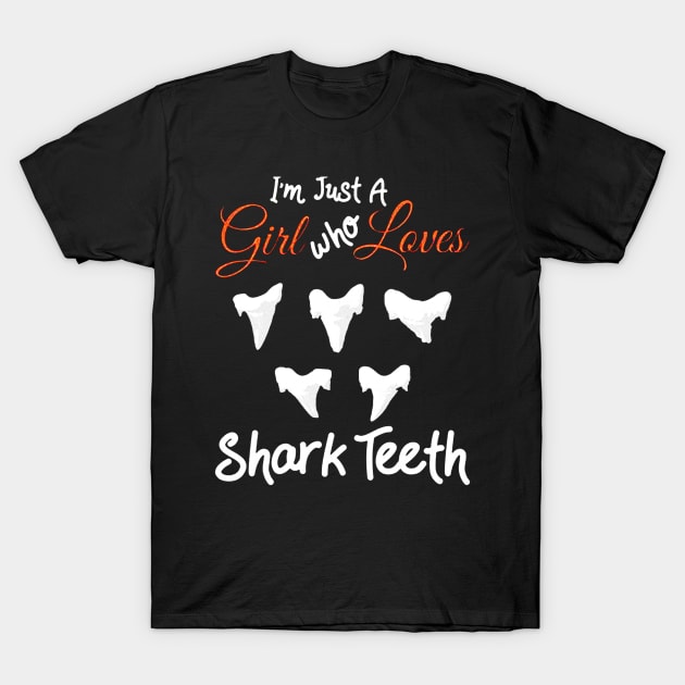 I'm Just A Girl Who Loves Shark Teeth T-Shirt by fadetsunset